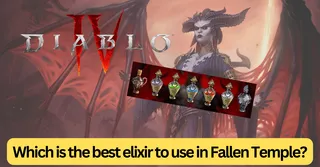 Which is best elixir for Capstone Fallen Temple (Unlock WT4)?